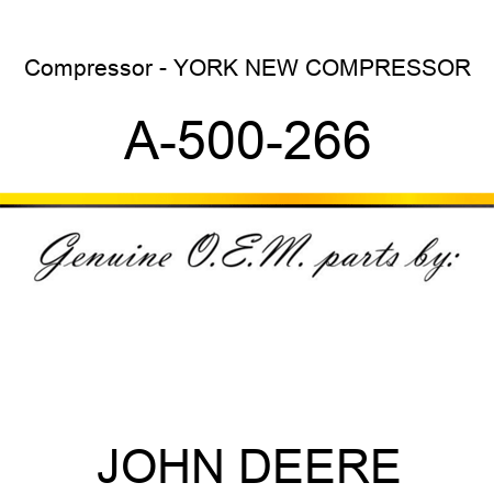 Compressor - YORK NEW COMPRESSOR A-500-266