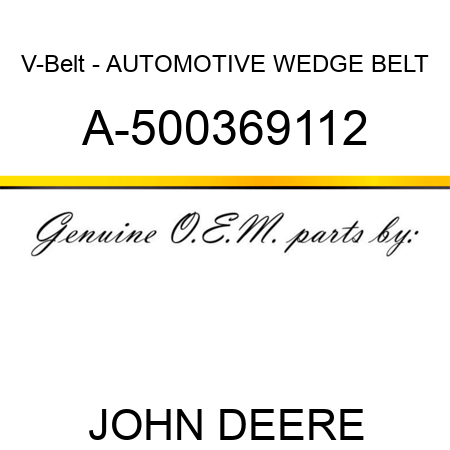 V-Belt - AUTOMOTIVE WEDGE BELT A-500369112