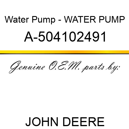 Water Pump - WATER PUMP A-504102491