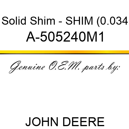 Solid Shim - SHIM (0.034 A-505240M1