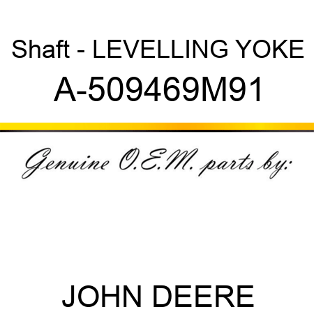 Shaft - LEVELLING YOKE A-509469M91