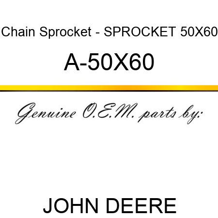 Chain Sprocket - SPROCKET 50X60 A-50X60