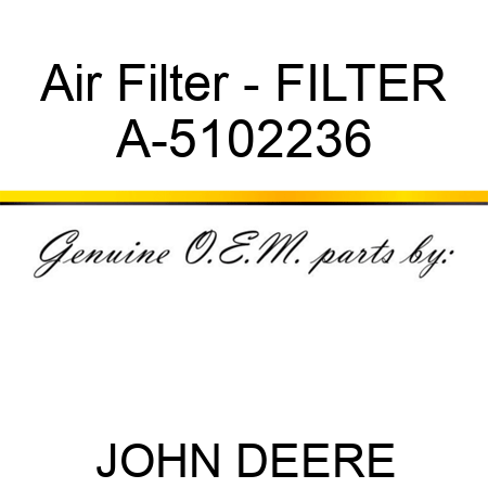 Air Filter - FILTER A-5102236