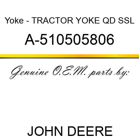 Yoke - TRACTOR YOKE, QD, SSL A-510505806