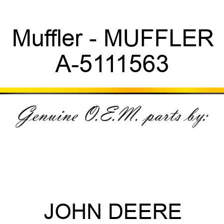 Muffler - MUFFLER A-5111563