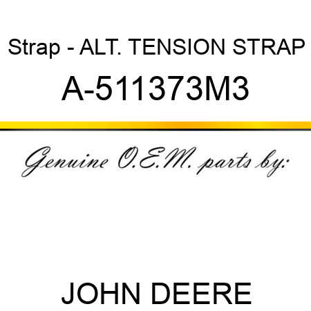 Strap - ALT. TENSION STRAP A-511373M3