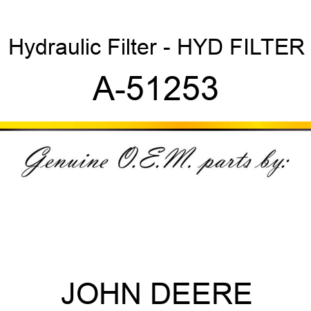 Hydraulic Filter - HYD FILTER A-51253