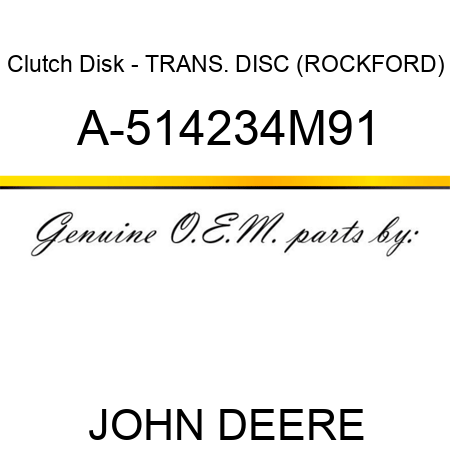 Clutch Disk - TRANS. DISC, (ROCKFORD) A-514234M91