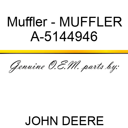Muffler - MUFFLER A-5144946