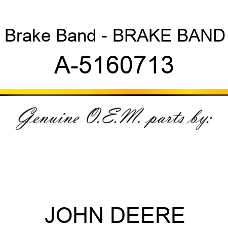 Brake Band - BRAKE BAND A-5160713