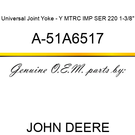 Universal Joint Yoke - Y MTRC IMP SER 220 1-3/8