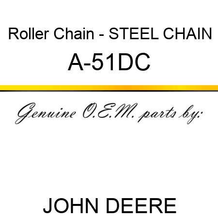 Roller Chain - STEEL CHAIN A-51DC