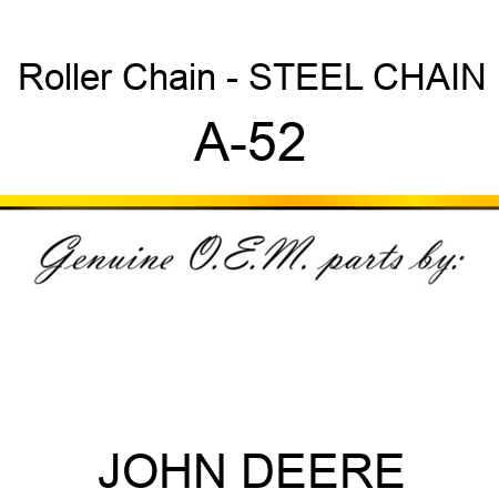 Roller Chain - STEEL CHAIN A-52