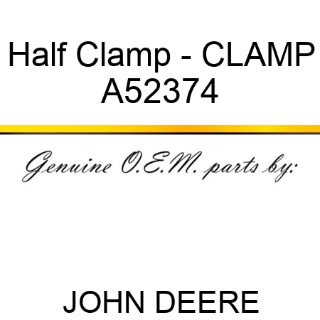 Half Clamp - CLAMP A52374