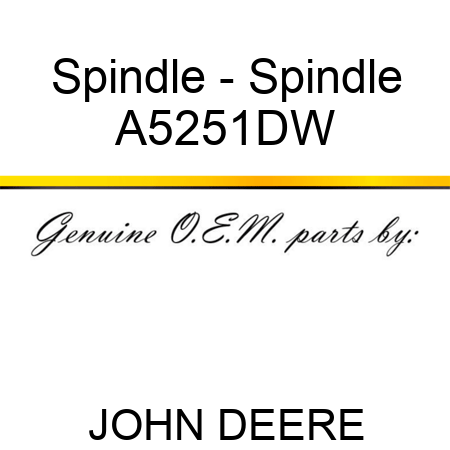 Spindle - Spindle A5251DW
