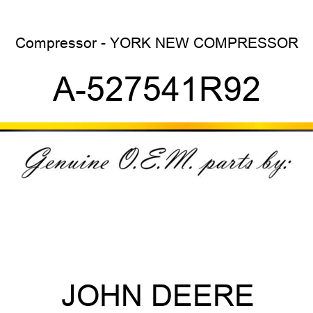 Compressor - YORK NEW COMPRESSOR A-527541R92