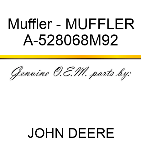Muffler - MUFFLER A-528068M92