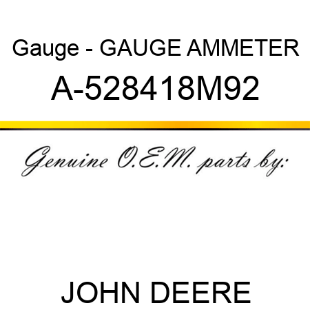 Gauge - GAUGE, AMMETER A-528418M92