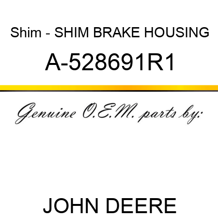 Shim - SHIM, BRAKE HOUSING A-528691R1