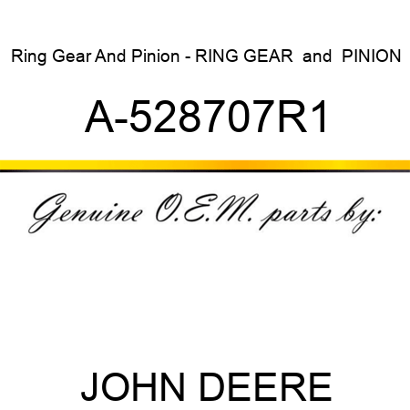 Ring Gear And Pinion - RING GEAR & PINION A-528707R1