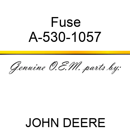 Fuse A-530-1057