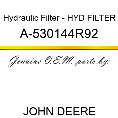 Hydraulic Filter - HYD FILTER A-530144R92