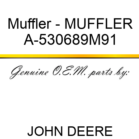 Muffler - MUFFLER A-530689M91