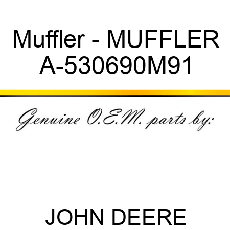 Muffler - MUFFLER A-530690M91