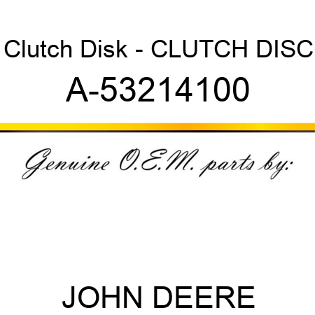 Clutch Disk - CLUTCH DISC A-53214100