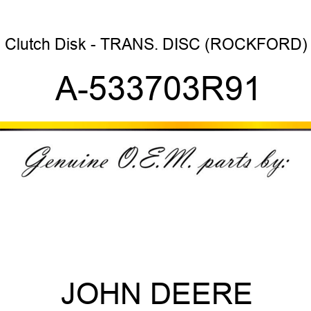 Clutch Disk - TRANS. DISC, (ROCKFORD) A-533703R91