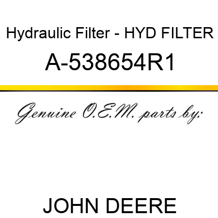 Hydraulic Filter - HYD FILTER A-538654R1