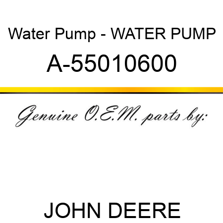 Water Pump - WATER PUMP A-55010600