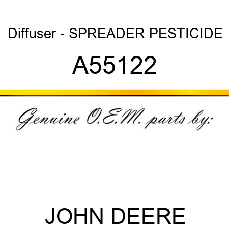 Diffuser - SPREADER, PESTICIDE A55122
