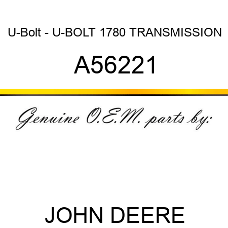 U-Bolt - U-BOLT, 1780 TRANSMISSION A56221