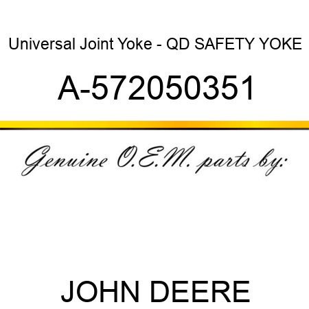 Universal Joint Yoke - QD SAFETY YOKE A-572050351