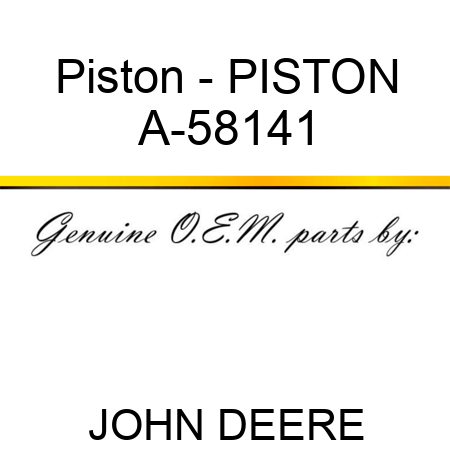 Piston - PISTON A-58141