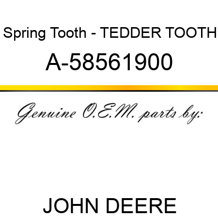 Spring Tooth - TEDDER TOOTH A-58561900