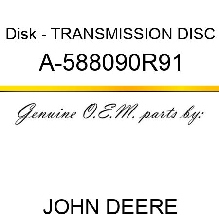 Disk - TRANSMISSION DISC A-588090R91