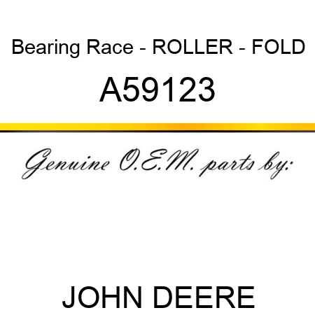 Bearing Race - ROLLER - FOLD A59123