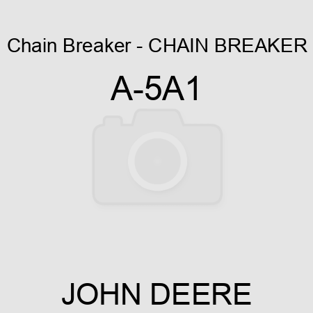 Chain Breaker - CHAIN BREAKER A-5A1