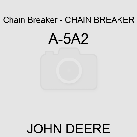 Chain Breaker - CHAIN BREAKER A-5A2