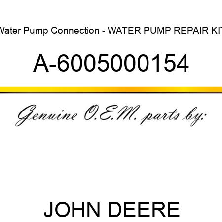 Water Pump Connection - WATER PUMP REPAIR KIT A-6005000154