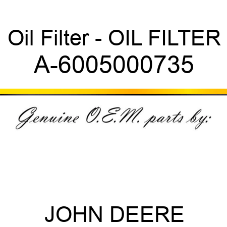 Oil Filter - OIL FILTER A-6005000735
