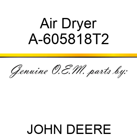 Air Dryer A-605818T2