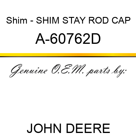 Shim - SHIM, STAY ROD CAP A-60762D