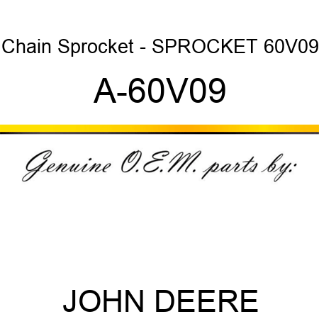 Chain Sprocket - SPROCKET 60V09 A-60V09
