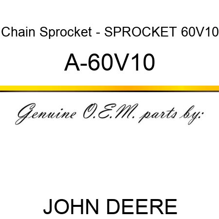 Chain Sprocket - SPROCKET 60V10 A-60V10