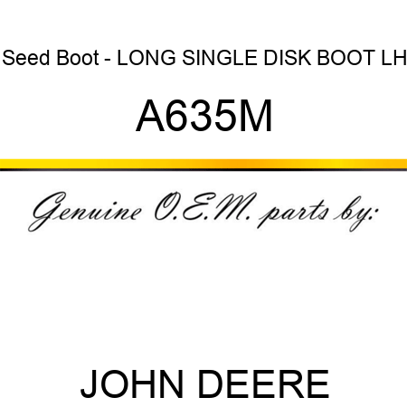 Seed Boot - LONG SINGLE DISK BOOT LH A635M