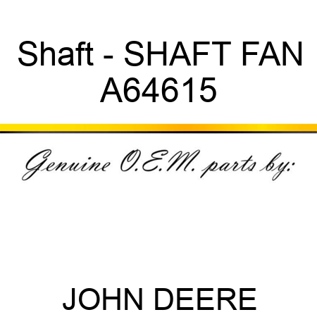 Shaft - SHAFT, FAN A64615
