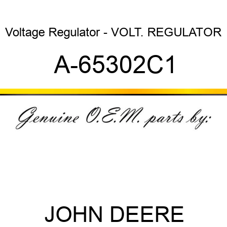 Voltage Regulator - VOLT. REGULATOR A-65302C1